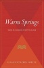 Warm Springs - Traces of a Childhood at FDR's Polio Haven (Paperback) - Susan Richards Shreve Photo