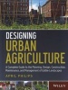 Designing Urban Agriculture - A Complete Guide to the Planning, Design, Construction, Maintenance and Management of Edible Landscapes (Hardcover, New) - April Philips Photo