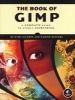 The Book of GIMP: A Complete Guide to Nearly Everything (Paperback) - Olivier Lecarme Photo