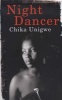 Night Dancer (Paperback) - Chika Unigwe Photo