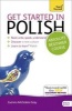 Get Started in Polish Absolute Beginner Course - (Book and Audio Support) the Essential Introduction to Reading, Writing, Speaking and Understanding a New Language (Paperback, 2nd Revised edition) - Joanna Michalak Gray Photo