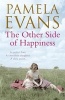 The Other Side of Happiness - A Perfect Love. A Cherished Daughter. A Dark Secret. (Paperback) - Pamela Evans Photo