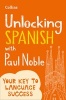 Unlocking Spanish with Paul Noble - Your Key to Language Success (Spanish, English, Paperback) -  Photo