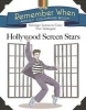 Remember When Adult Coloring Book: Hollywood Screen Stars - Nostalgic Scenes to Color from Yesteryear (Paperback) - Racehorse Publishing Photo