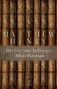 Matthew Henry - His Life and Influence (Paperback) - Allan Harman Photo