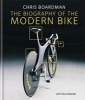 : the Biography of the Modern Bike - The Ultimate History of Bike Design (Hardcover) - Chris Boardman Photo