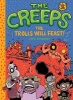 The Creeps 2, Book 2 - The Trolls Will Feast! (Paperback) - Chris Schweizer Photo