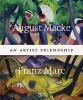 August Macke and Franz Marc - An Artist Friendship (Hardcover) - Kunstmuseum Bonn Photo