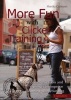 More Fun with Clicker Training - How Communication and Signing Can Improve Learning with Your Dog (Paperback) - Monika Gutmann Photo