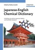 Japanese English Chemical Dictionary - Including a Guide to Japanese Patents and Scientific Literature (Hardcover) - Markus Gewehr Photo