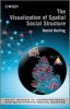 The Visualisation of Spatial Social Structure (Hardcover) - Danny Dorling Photo