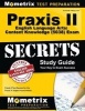 Praxis II English Language Arts Content Knowledge (5038) Exam Secrets Study Guide - Praxis II Test Review for the Praxis II Subject Assessments (Paperback) - Praxis II Exam Secrets Test Prep Photo