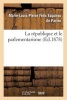 La Republique Et Le Parlementarisme (French, Paperback) - De Parieu M L P Photo