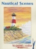 Nautical Scenes to Paint or Color (Paperback) - Dot Barlowe Photo