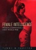 Female Intelligence - Women and Espionage in the First World War (Hardcover) - Tammy M Proctor Photo