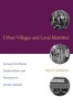 Urban Villages and Local Identities - Germans from Russia, Omaha Indians, and Vietnamese in Lincoln, Nebraska (Hardcover) - Kurt E Kinbacher Photo