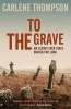 To the Grave (Paperback) - Carlene Thompson Photo