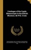 Catalogue of the Coptic Manuscripts in the British Museum. by W.E. Crum (Hardcover) - British Museum Dept of Oriental Printe Photo