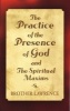 The Practice of the Presence of God and the Spiritual Maxims (Paperback) - Brother Lawrence Photo