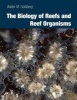 The Biology of Reefs and Reef Organisms (Paperback, New) - Walter M Goldberg Photo