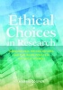 Ethical Choices in Research - Managing Data, Writing Reports, and Publishing Results in the Social Sciences (Paperback) - Harris Cooper Photo