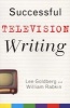 Successful Television Writing (Paperback) - Lee Goldberg Photo