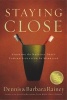 Staying Close - Stopping the Natural Drift Toward Isolation in Marriage (Paperback) - Dennis Rainey Photo