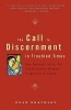 The Call to Discernment in Troubled Times - New Perspectives on the Transformative Wisdom of Ignatius of Loyola (Book, New) - Dean Brackley Photo