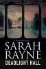 Deadlight Hall: A Haunted House Mystery (Large print, Hardcover, Large type edition) - Sarah Rayne Photo