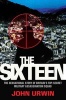 The Sixteen - The Sensational Story of Britain's Top-Secret Military Assassination Squad (Paperback) - John Urwin Photo