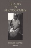 Beauty in Photography - Essays in Defense of Traditional Values (Paperback, New edition) - Robert Adams Photo