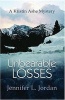 Unbearable Losses (Paperback) - Jennifer L Jordan Photo