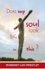 Does My Soul Look Big in This? (Paperback) - Rosemary Lain Priestley Photo