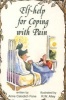 Help for Coping with Pain (Paperback) - Anne Calodich Fine Photo