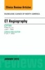 CT Angiography, an Issue of Radiologic Clinics of North America (Hardcover) - Peter S Liu Photo