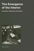 The Emergence of the Interior - Architecture, Modernity, Domesticity (Paperback, New Ed) - Charles Rice Photo