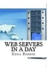 Web Servers in a Day (Paperback) - Edna Barros Photo