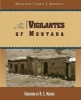 Vigilantes of Montana (Paperback, 1st ed) - Thomas J Dimsdale Photo