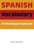 Spanish Vocabulary - An Etymological Approach (English, Spanish, Paperback) - David M Brodsky Photo