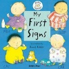 My First Signs - BSL (British Sign Language) (Board book) - Annie Kubler Photo