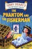 The Phantom and the Fisherman (Paperback) - Terry Deary Photo