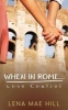 When in Rome...Lose Control - Cynthia's Story (Paperback) - Lena Mae Hill Photo