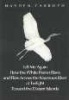 Tell Me Again How the White Heron Rises. ...: Poetry - Across the Nacreous River at Twilight Toward the Distant Lands (Paperback) - Hayden Carruth Photo