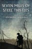 Seven Miles of Steel Thistles - Essays on Fairy Tales (Paperback) - Katherine Langrish Photo