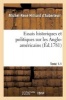 Essais Historiques Et Politiques Sur Les Anglo-Americains Tome 1-1 (French, Paperback) - Hilliard DAuberteuil M R Photo