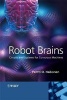 Robot Brains - Circuits and Systems for Conscious Machines (Hardcover, New) - Pentti O Haikonen Photo