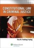 Constitutional Law in Criminal Justice (Paperback) - Tina M Fryling Photo