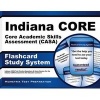 Indiana Core Core Academic Skills Assessment (Casa) Flashcard Study System - Indiana Core Test Practice Questions and Exam Review for the Indiana Core Assessments for Educator Licensure (Cards) - Indiana Core Exam Secrets Test Prep Photo