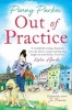 Out of Practice (Paperback, Paperback Original) - Penny Parkes Photo