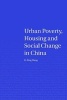 Urban Poverty, Housing and Social Change in China (Paperback) - Ya Ping Wang Photo